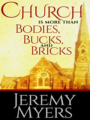 cover image of Church is More than Bodies, Bucks, and Bricks